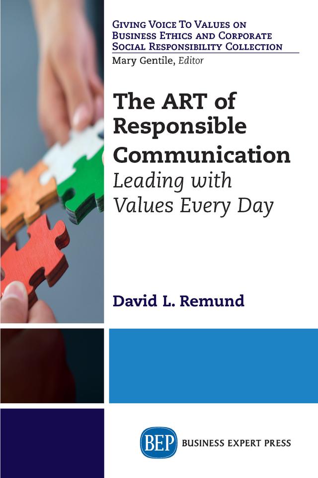 The ART of Responsible Communication by David Remund
