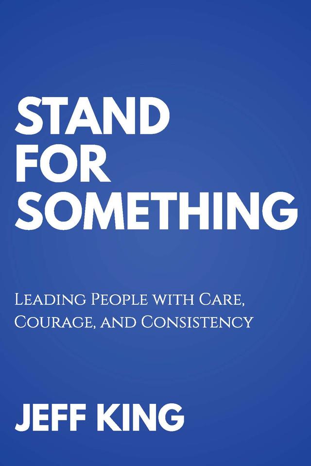 Stand for Something by Jeff King