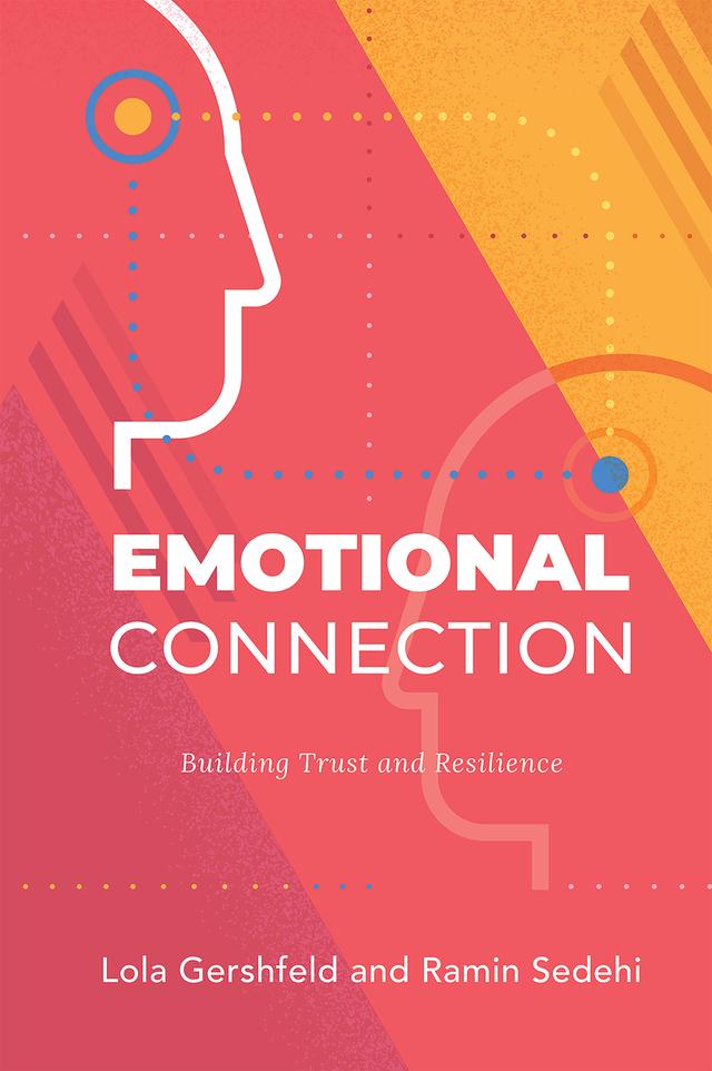 Emotional Connection by Lola Gershfeld, Ramin Sedehi