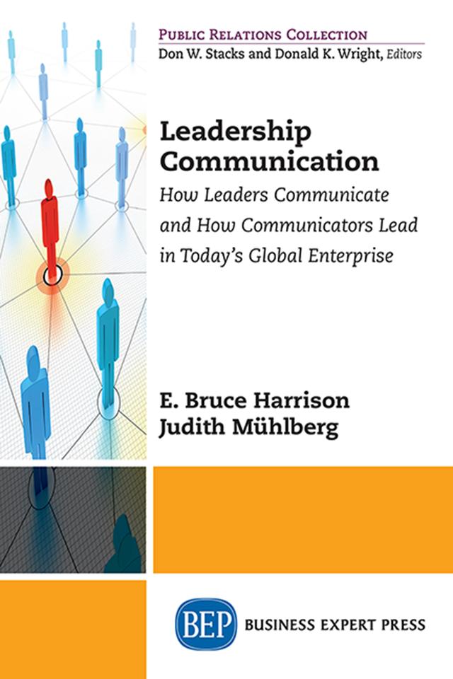 Leadership Communication by E. Bruce Harrison, Judith Mühlberg