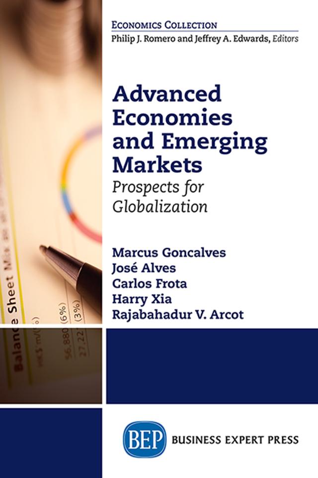 Advanced Economies and Emerging Markets by Carlos M. Frota, Harry Xia, Jośe Alves, Marcus Goncalves, Rajabahadur V. Arcot