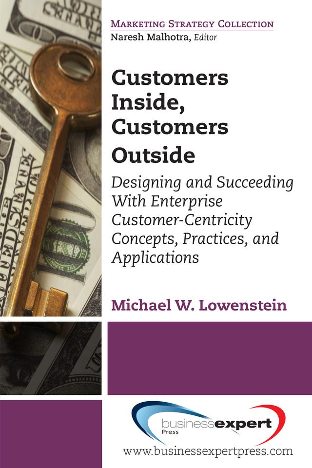 Customers Inside, Customers Outside by Michael W. Lowenstein