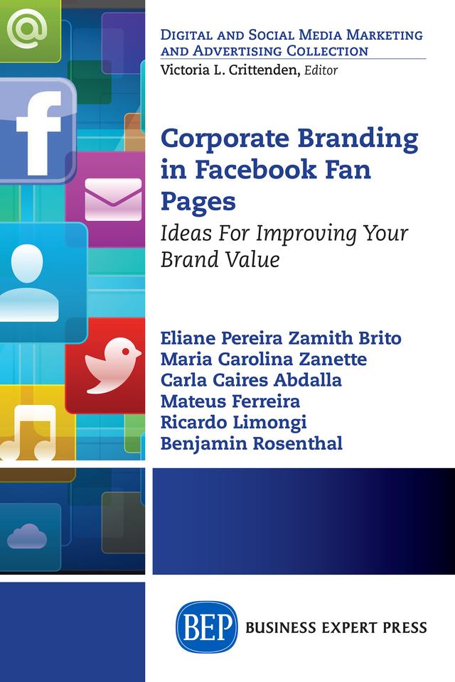 Corporate Branding in Facebook Fan Pages by Eliane Pereira Zamith Brito, Maria Carolina Zanette
