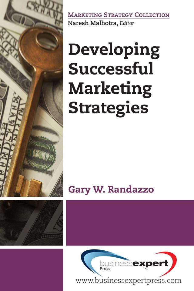 Developing Successful Marketing Strategies by Gary W. Randazzo