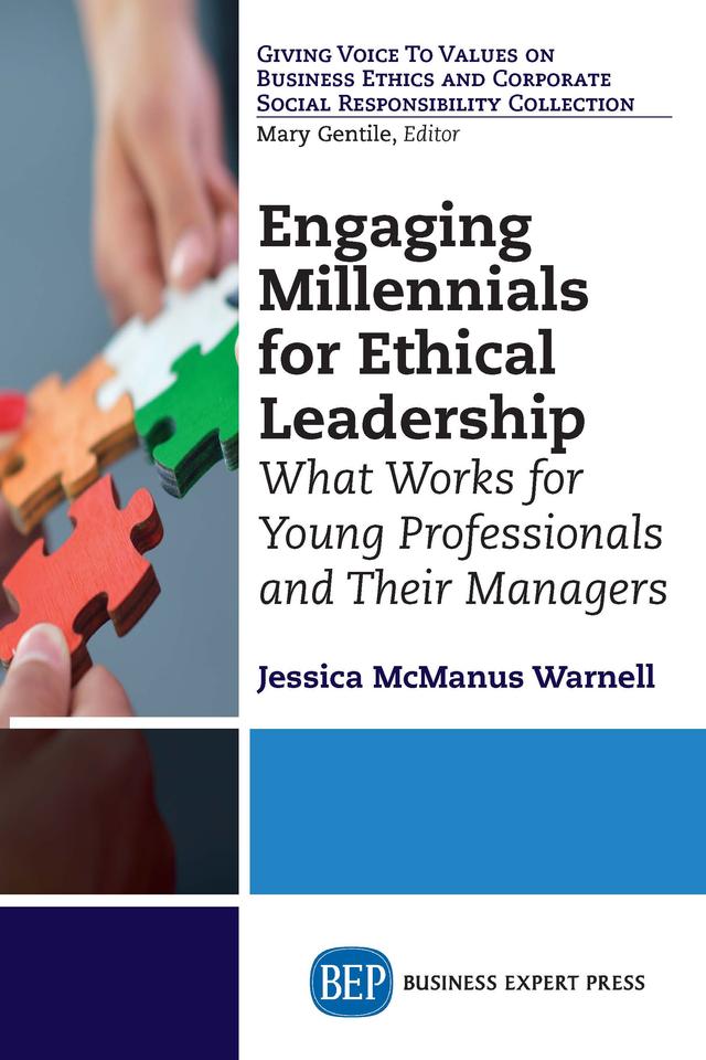 Engaging Millennials for Ethical Leadership by Jessican McManus Warnell