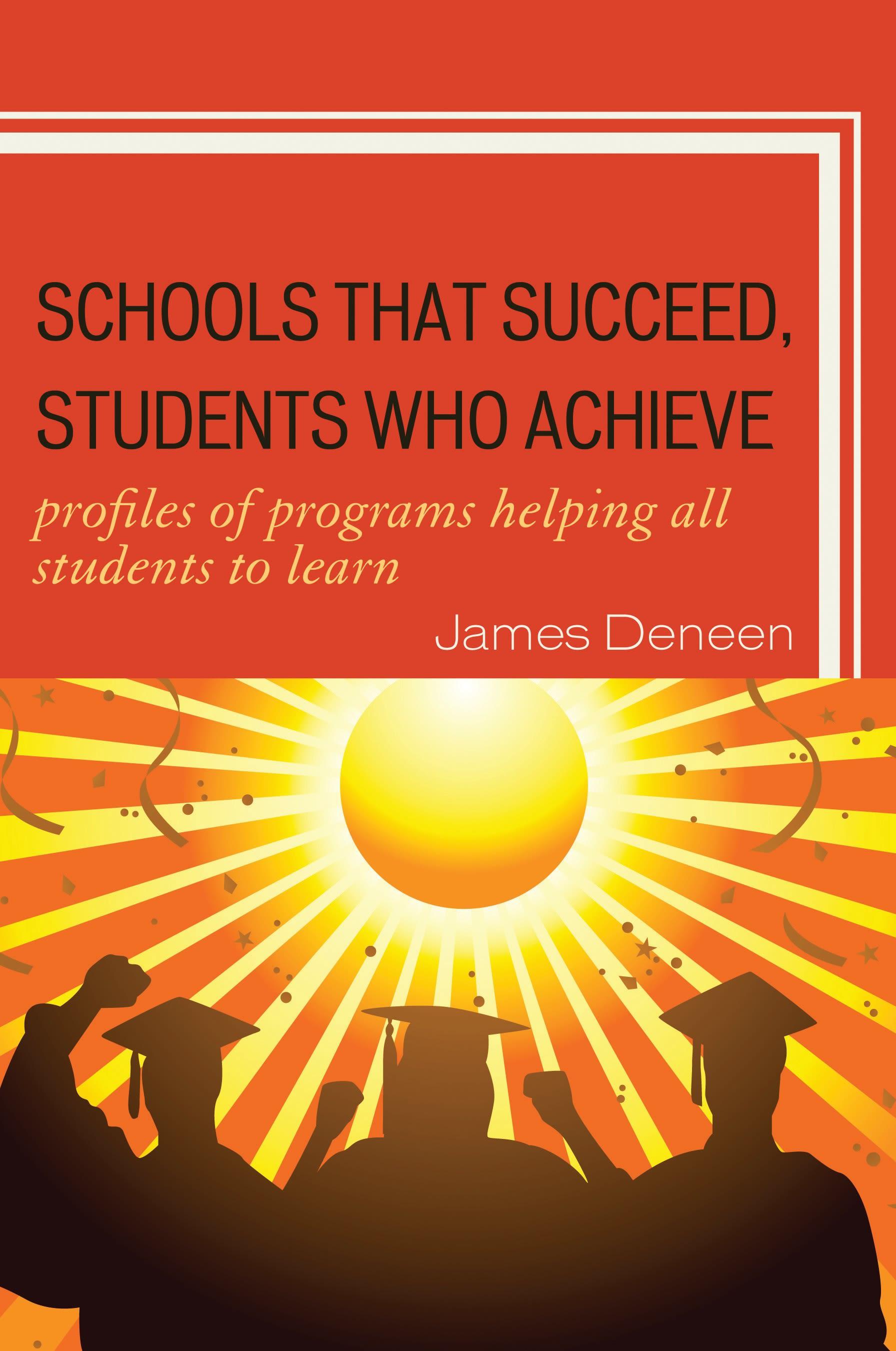 Schools That Succeed, Students Who Achieve