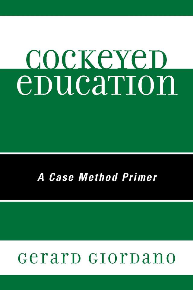 Cockeyed Education by Gerard Giordano