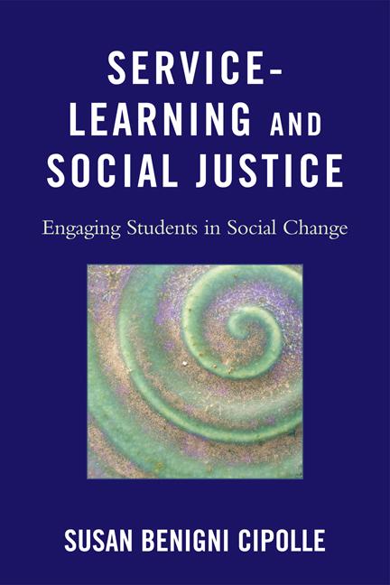 Service-Learning and Social Justice by Susan Benigni Cipolle