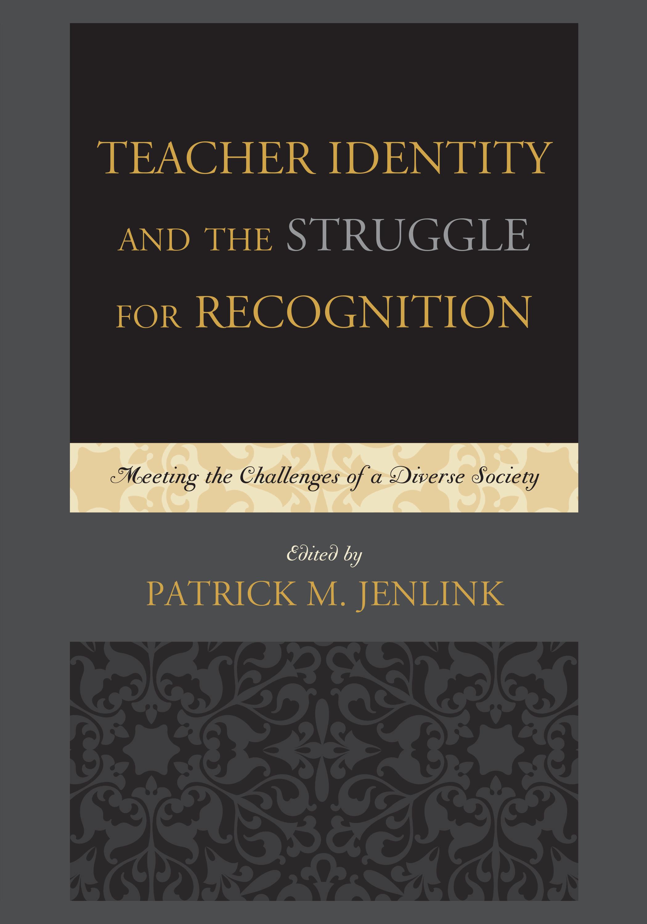 Teacher Identity and the Struggle for Recognition