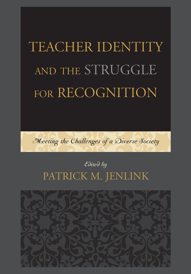 Teacher Identity and the Struggle for Recognition by 