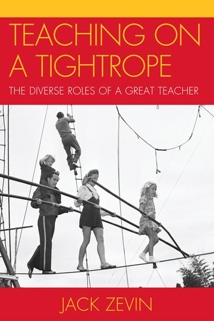Teaching on a Tightrope by Jack Zevin