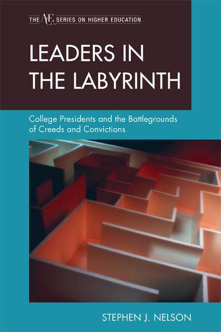 Leaders in the Labyrinth by Stephen J. Nelson