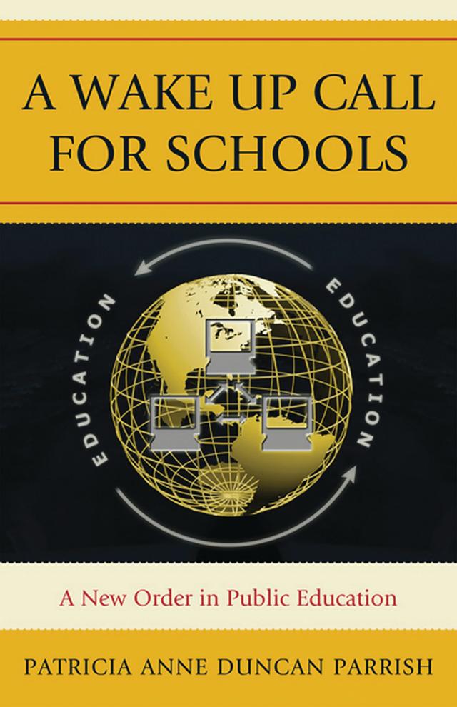 A Wake Up Call for Schools by Patricia Anne Duncan Parrish