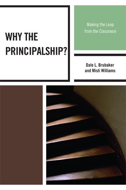Why the Principalship? by Dale L. Brubaker, Misti Williams