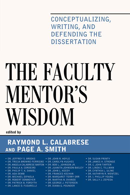 The Faculty Mentor's Wisdom by Ada Demb, Angela Calabrese Barton, Bob L. Johnson Jr., Carolyn Hughes, C John Tarter, Cynthia L. Uline, Diana Pounder, Frances Kochan, George J. Petersen, I Phillip Young, James H. Stronge, Jeffrey S. Brooks, John L. Keedy, John R. Hoyle, Juanita Johnson-Bailey, Kathryn Wentzel, Lance D. Fusarelli, Linda C. Tillman, Margaret Terry Orr, Martha N. Ovando, Michael F. DiPaola, Page Smith, Patrick B. Forsyth, Paula A. Cordeiro, Philip T.K. Daniel, Raymond L. Calabrese, Robert Donmoyer, Sally J. Zepeda, Susan Printy, Tricia Browne-Ferrigno
