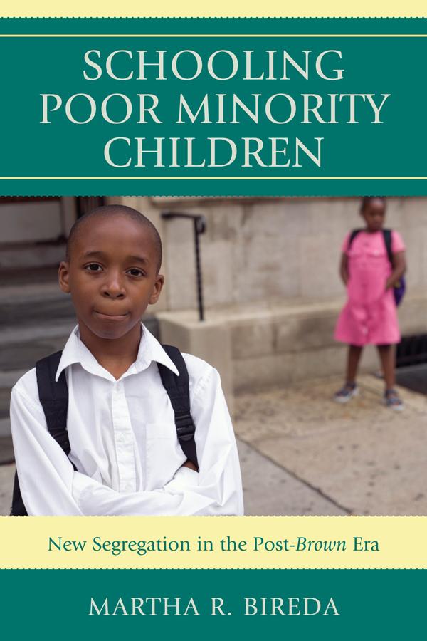 Schooling Poor Minority Children