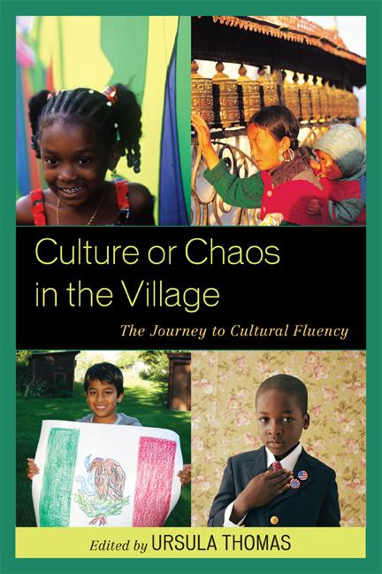Culture or Chaos in the Village by Hema Ramanathan, Janet Strickland, Karen Harris, Noelle Witherspoon Arnold, Ursula Thomas