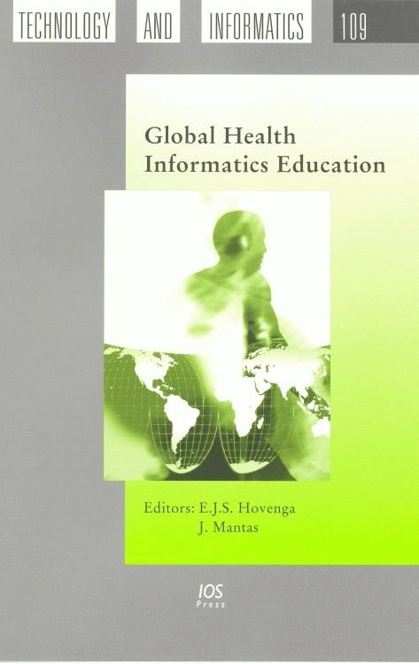 Global Health Informatics Education by Evelyn J.S. Hovenga, John Mantas