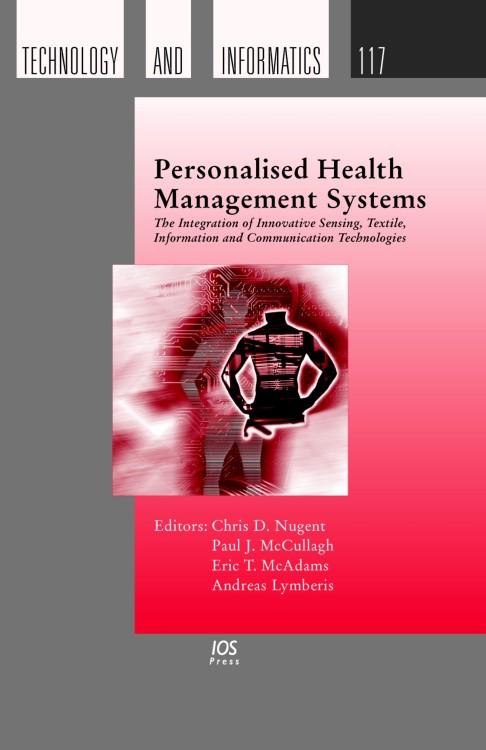 Personalised Health Management Systems by Andreas Lymberis, Eric T. McAdams, Paul J. McCullagh