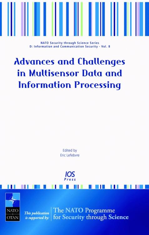 Advances and Challenges in Multisensor Data and Information Processing by Eric Lefebvre