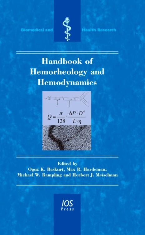 Handbook of Hemorheology and Hemodynamics by Herbert J. Meiselman, Max R. Hardeman, Michael W. Rampling