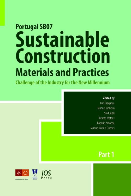 Portugal SB07. Sustainable Construction, Materials and Practices by Luis Bragança, Manuel Correia Guedes, Manuel D. Pinheiro, Ricardo Mateus, Rogério Amoêda, Said Jalali