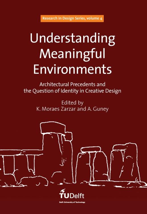 Understanding Meaningful Environments: Architectural Precedents and the Question of Identity in Creative Design