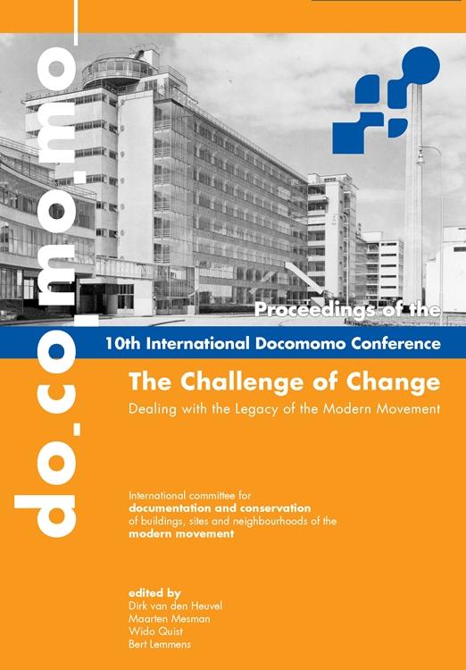 The Challenge of Change: Dealing with the Legacy of the Modern Movement