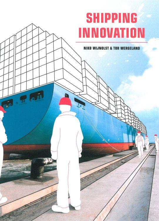 Shipping Innovation by Tor Wergeland