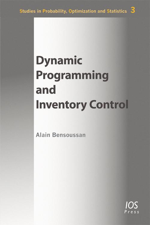 Dynamic Programming and Inventory Control by Alain Bensoussan