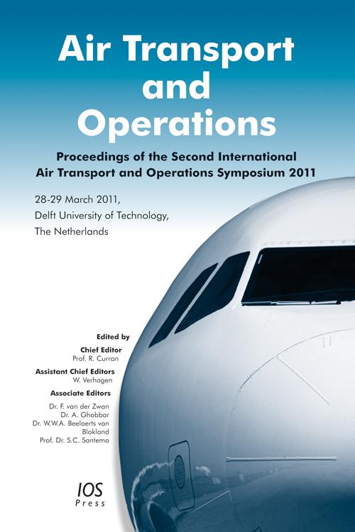 Air Transport and Operations by Adel Ghobbar, Frank van der Zwan, Richard Curran, Sicco C. Santema, Wim J.C. Verhagen, Wouter Beelaerts van Blokland