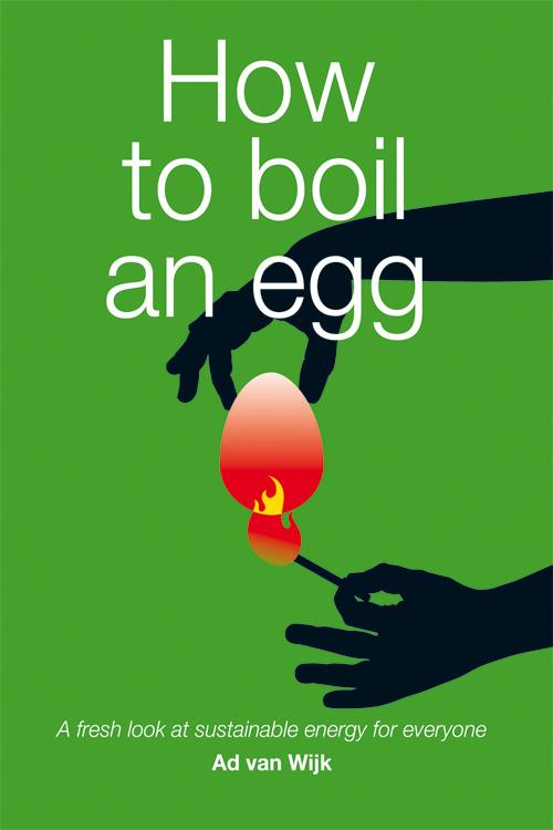 How to Boil an Egg by Ad J.M. van Wijk