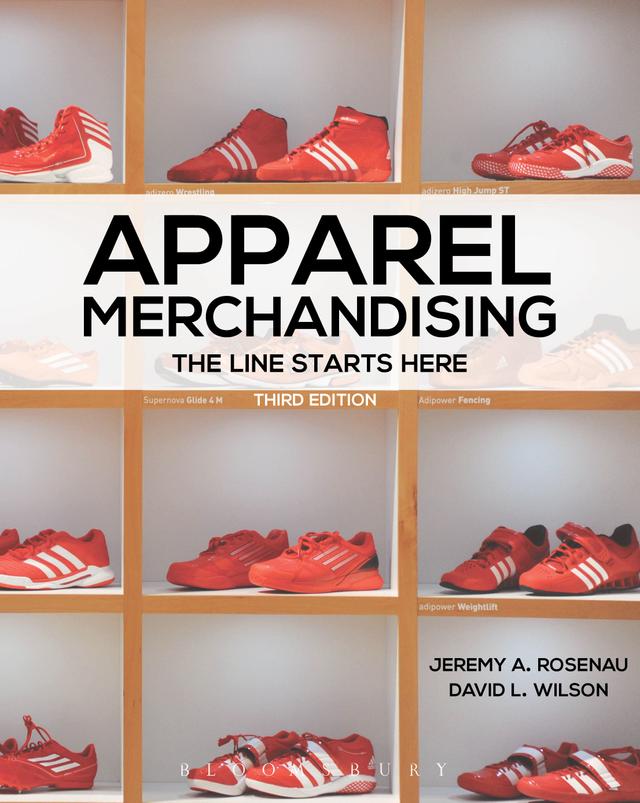 Apparel Merchandising by David L. Wilson, Jeremy A. Rosenau