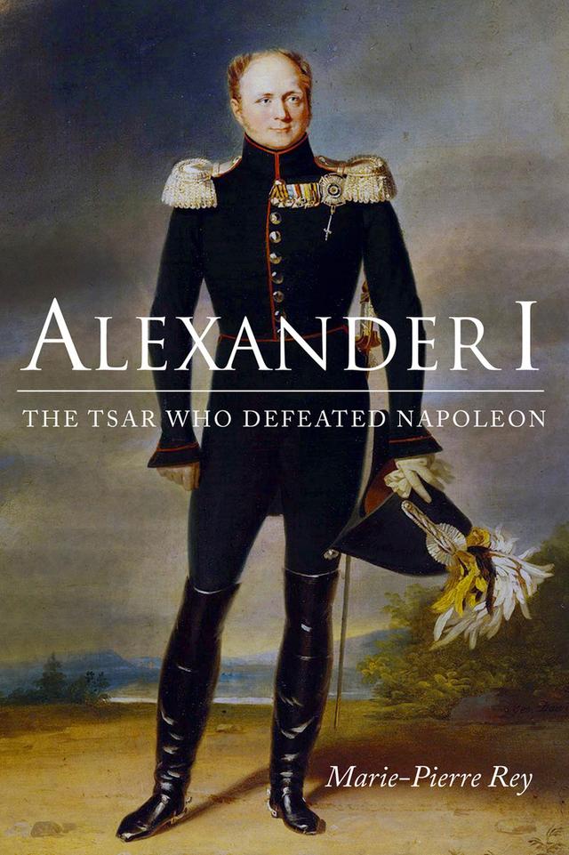 Alexander I by Marie-Pierre Rey, Susan Emanuel