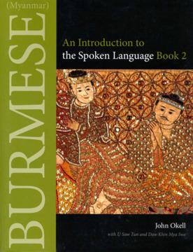 Burmese (Myanmar) by Daw Khin Mya Swe, John Okell, U Saw Tun