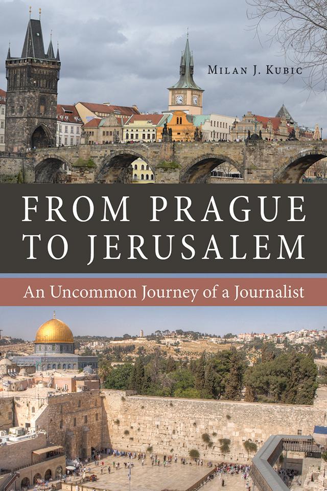 From Prague to Jerusalem by Milan Kubic