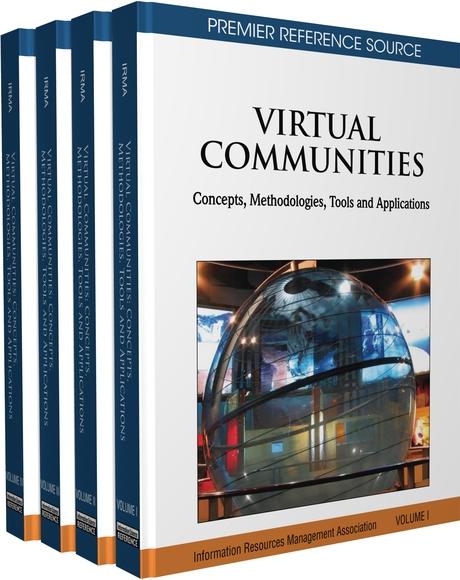 Virtual Communities: Concepts, Methodologies, Tools and Applications by Information Resources Management Association