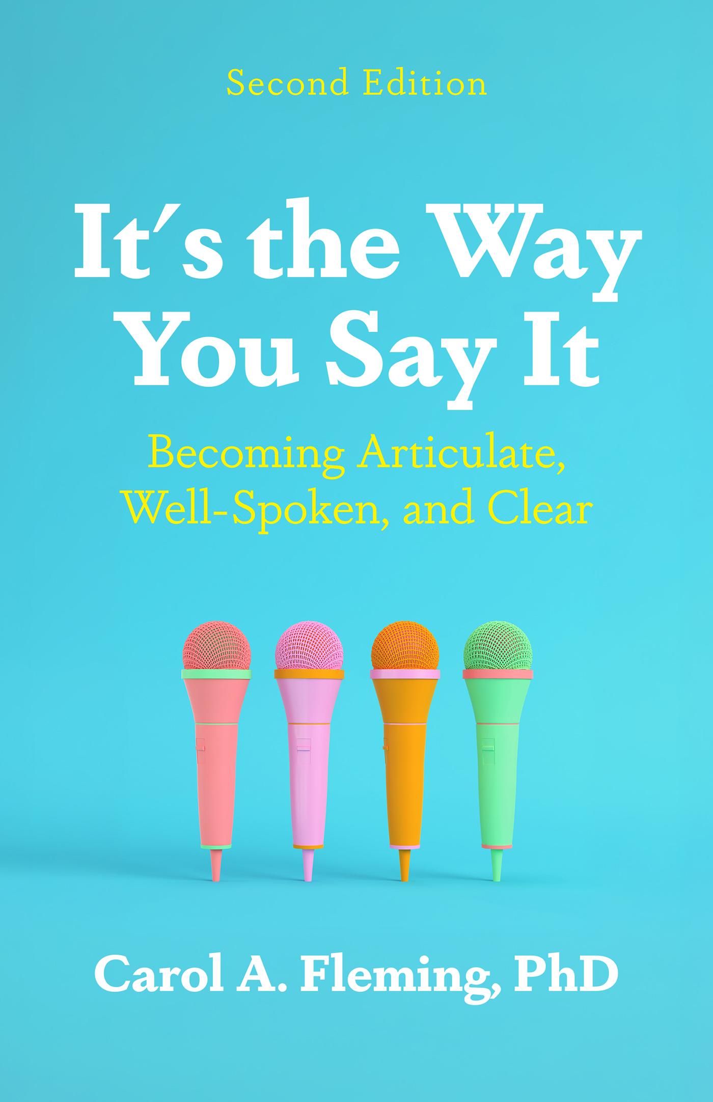 It's the Way You Say It