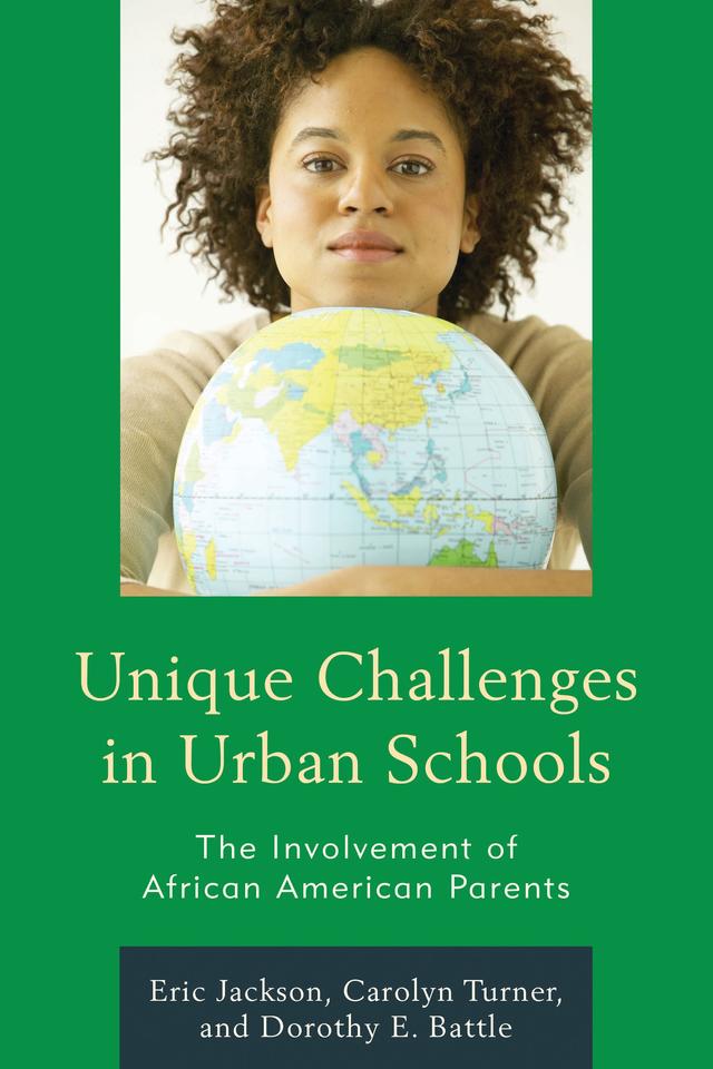 Unique Challenges in Urban Schools by Carolyn Turner, Dorothy E. Battle, Eric R. Jackson
