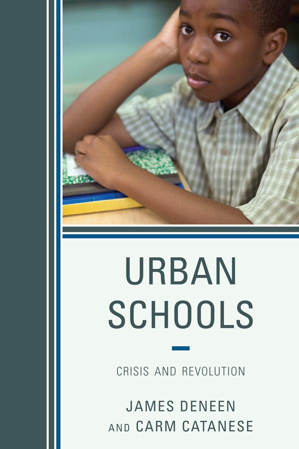 Urban Schools by Carmen Catanese, James Deneen