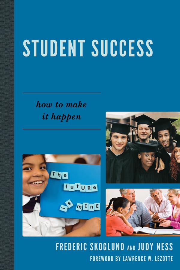 Student Success by Frederic W. Skoglund, Judy Ness