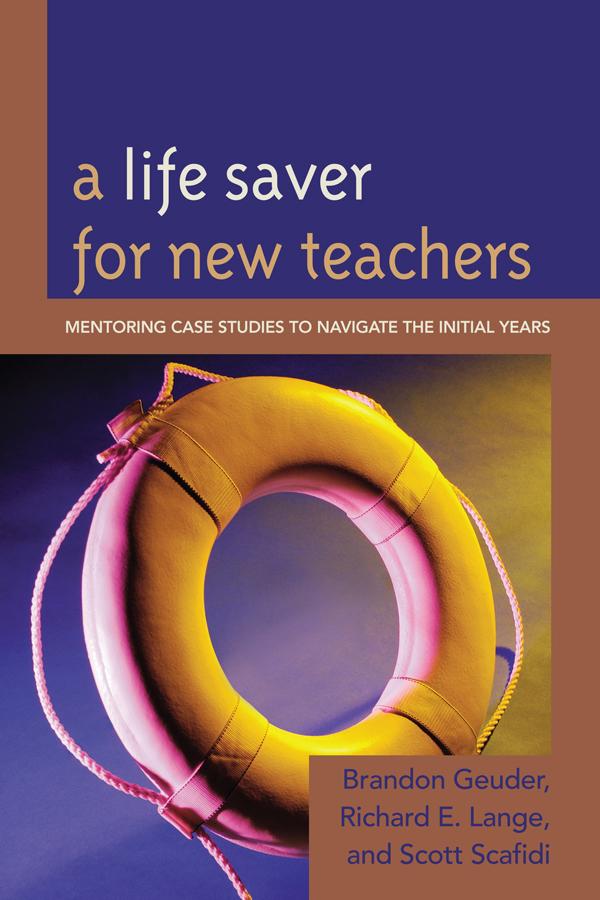 A Life Saver for New Teachers by Richard E. Lange