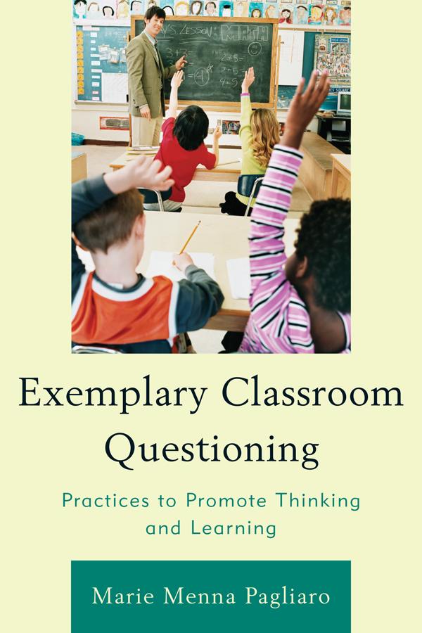 Exemplary Classroom Questioning by Marie Menna Pagliaro