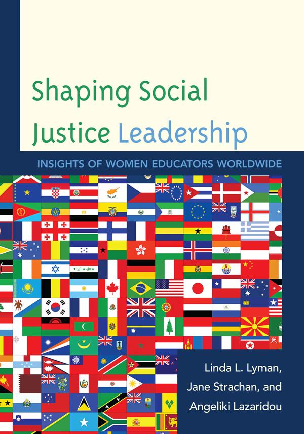 Shaping Social Justice Leadership by Angeliki Lazaridou, Jane Strachan, Linda L. Lyman, Marianne Coleman