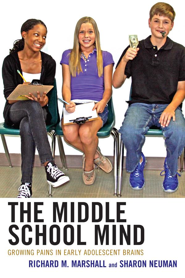 The Middle School Mind by Richard M. Marshall, Sharon Neuman