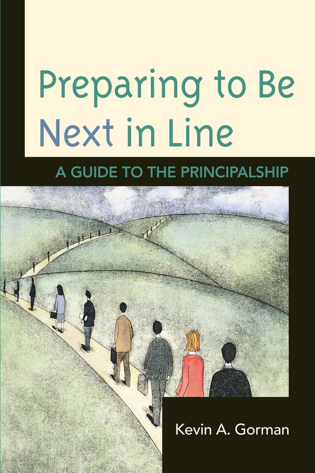 Preparing to Be Next in Line by Kevin A. Gorman