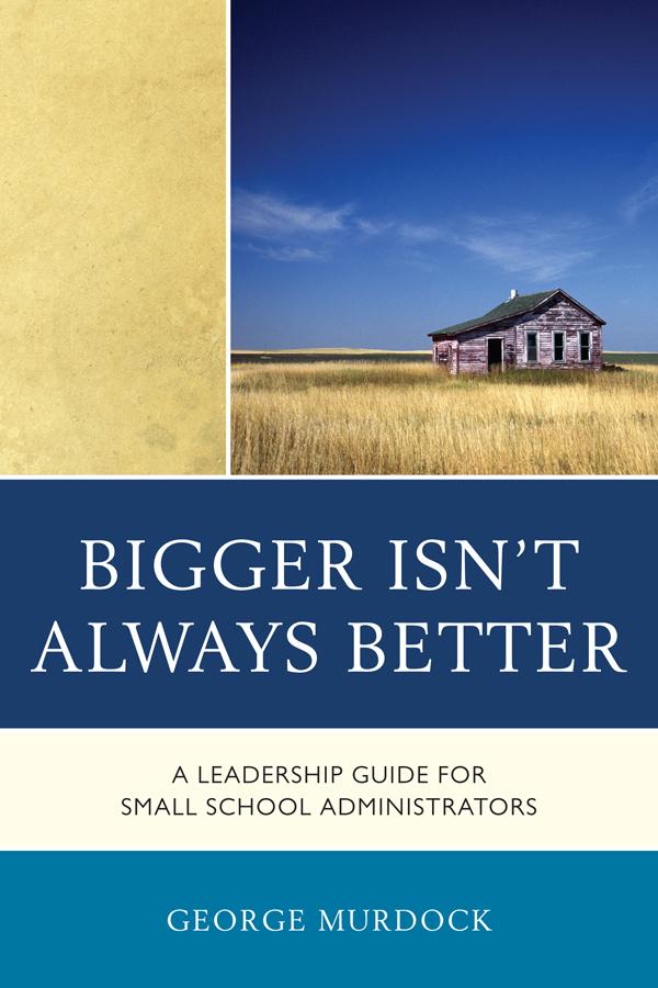 Bigger Isn't Always Better by George Murdock