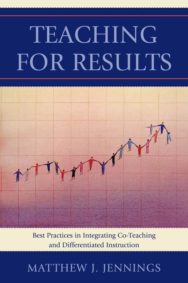 Teaching for Results by Matthew J. Jennings