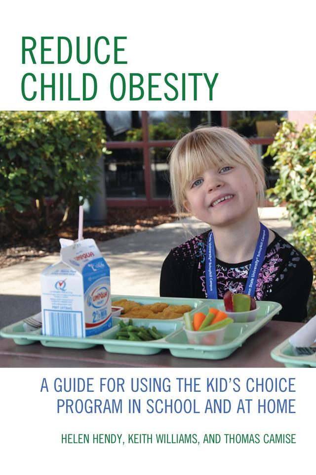 Reduce Child Obesity by Helen Hendy, Keith Williams, Thomas Camise