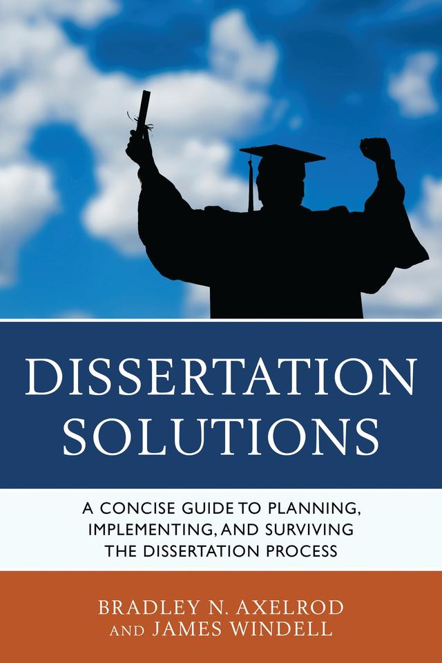 Dissertation Solutions by Bradley Axelrod, James Windell